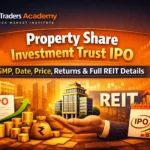 Property-Share-Investment-Trust-IPO-GMP