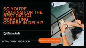 best digital marketing course in delhi