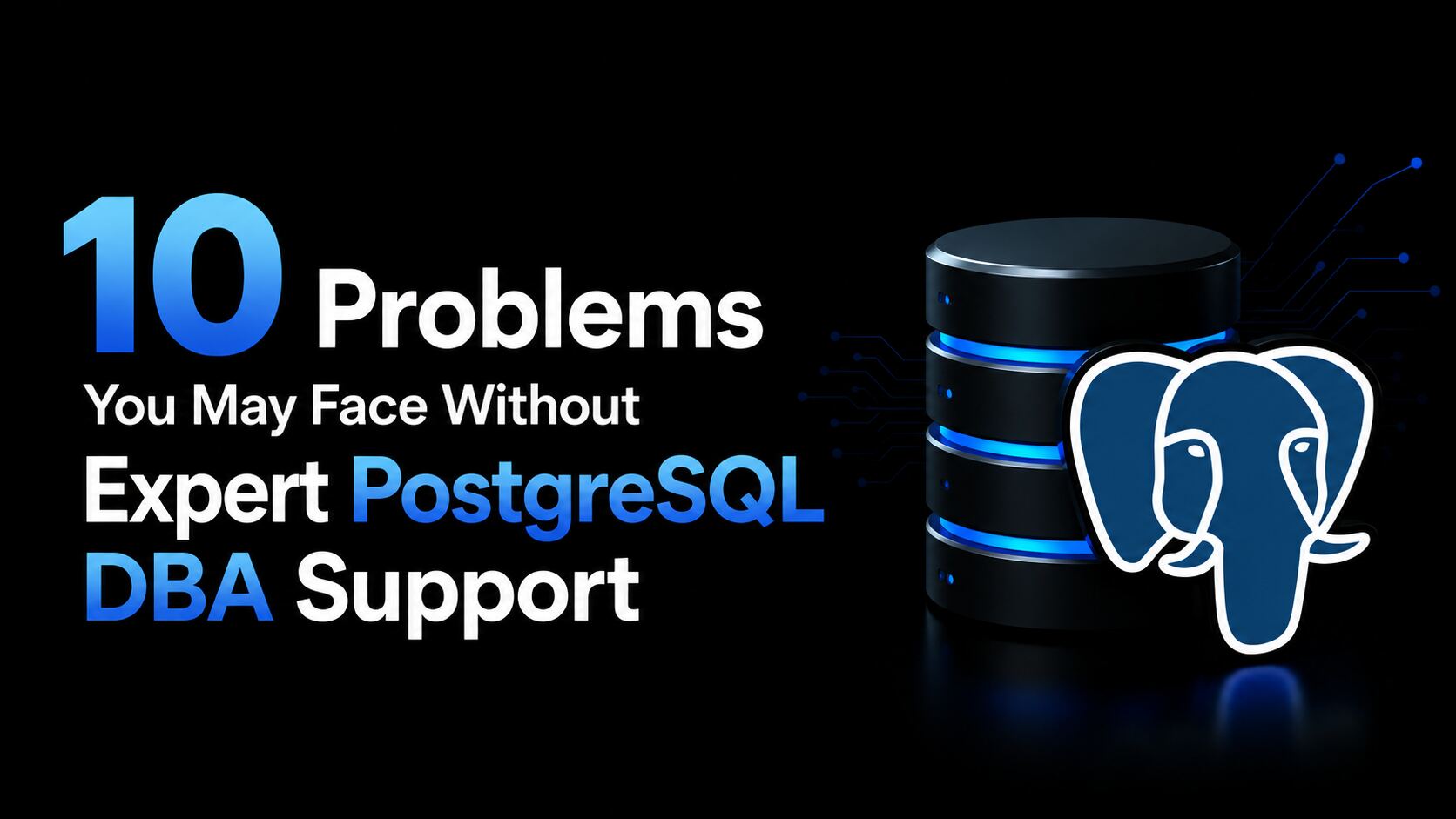 PostgreSQL DBA Support