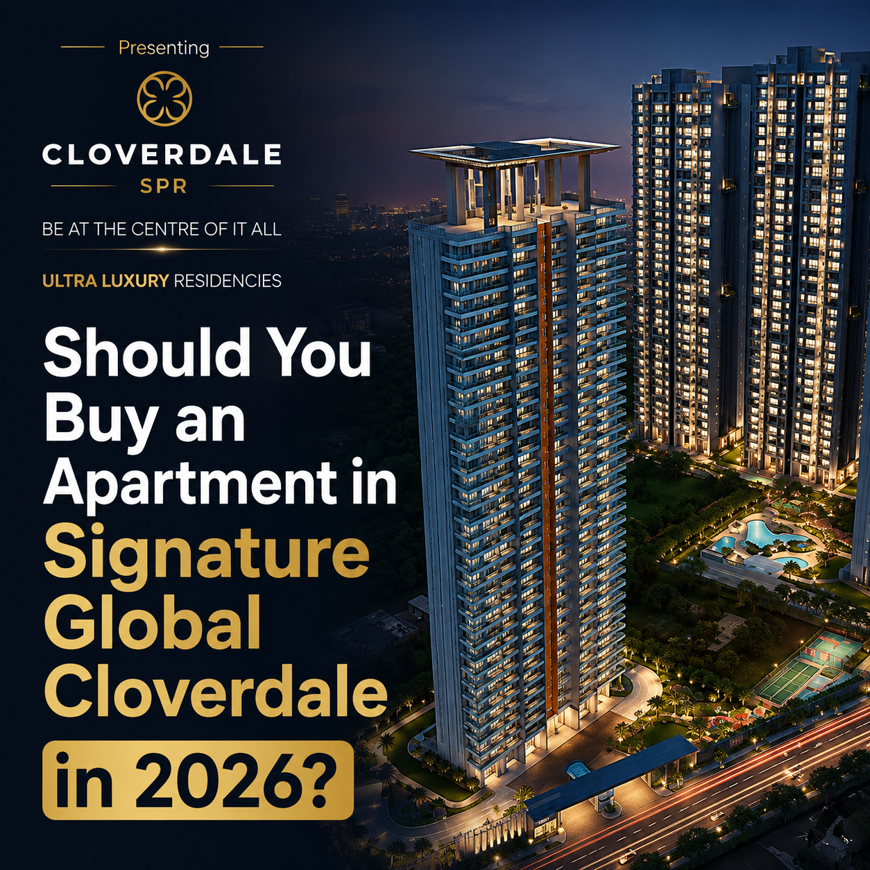 Should You Buy an Apartment in Signature Global Cloverdale in 2026