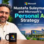 Mustafa Suleyman and Microsoft's Personal AI Strategy
