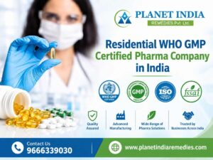  Residential WHO GMP Certified Pharma Company in India 
