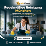 Grundreinigung oder regelmäßige Reinigung: Was braucht Ihr Zuhause in München?
